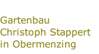 Gartenbau Christoph Stappert  in Obermenzing
